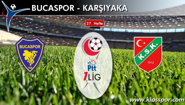 Bucaspor-Karşıyaka karşılaşmasına doğru