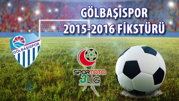 Gölbaşıspor 2015-2016 sezon fikstürü