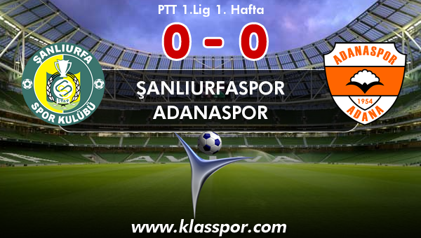 Şanlıurfaspor 0 - Adanaspor 0