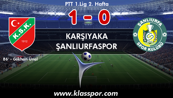 Karşıyaka 1 - Şanlıurfaspor 0