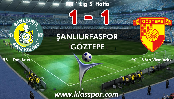 Şanlıurfaspor 1 - Göztepe 1