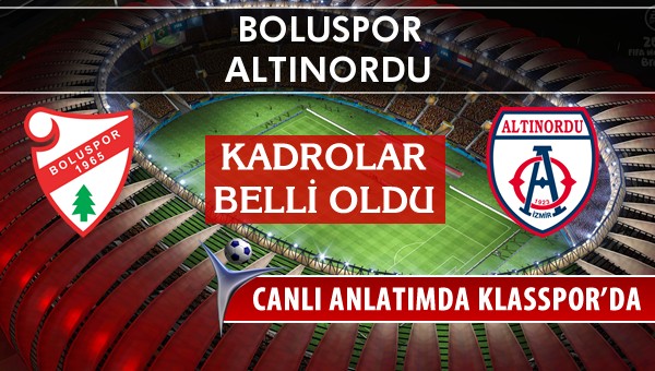 İşte Boluspor - Altınordu maçında ilk 11'ler