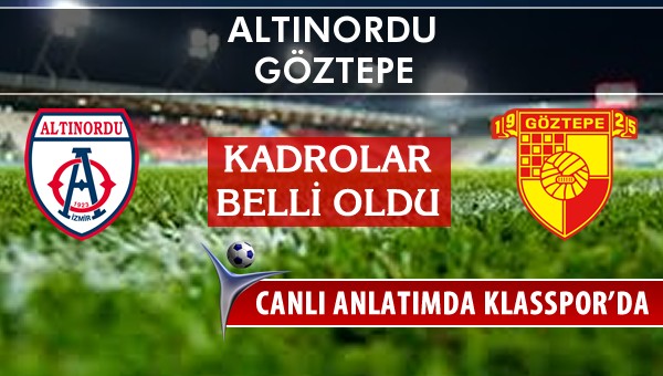 İşte Altınordu - Göztepe maçında ilk 11'ler