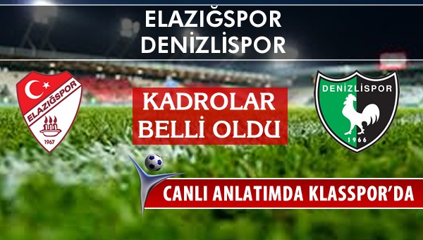 İşte Elazığspor - Denizlispor maçında ilk 11'ler