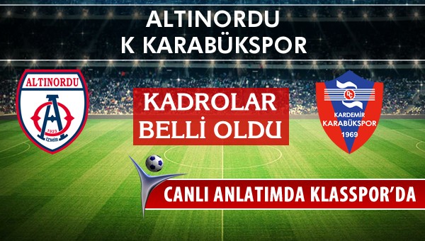 İşte Altınordu - K Karabükspor maçında ilk 11'ler