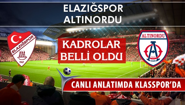 İşte Elazığspor - Altınordu maçında ilk 11'ler