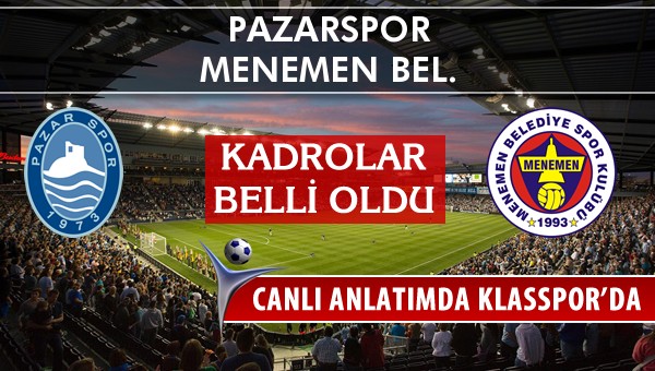 İşte Pazarspor - Menemen Bel. maçında ilk 11'ler