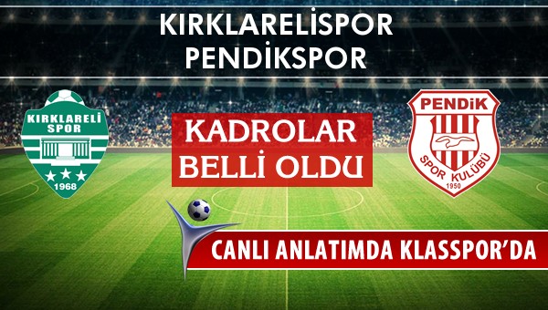 İşte Kırklarelispor - Pendikspor maçında ilk 11'ler