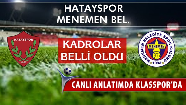 İşte Hatayspor - Menemen Bel. maçında ilk 11'ler