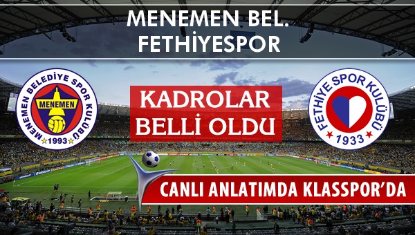 İşte Menemen Bel. - Fethiyespor maçında ilk 11'ler