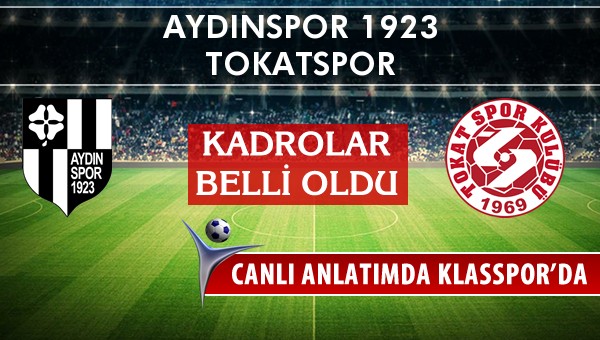 İşte Aydınspor 1923 - Tokatspor maçında ilk 11'ler