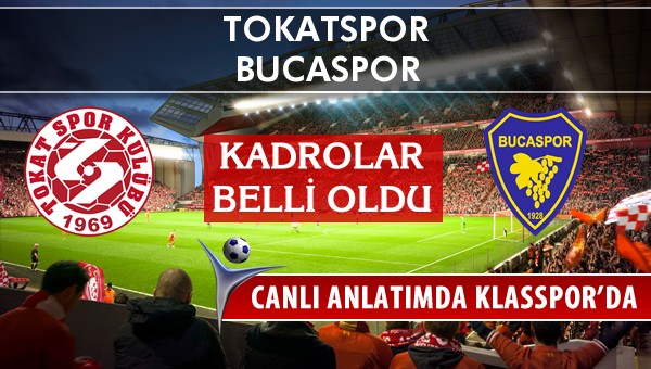 İşte Tokatspor - Bucaspor maçında ilk 11'ler