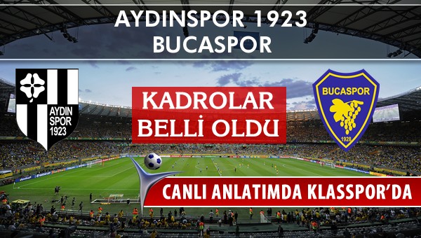 İşte Aydınspor 1923 - Bucaspor maçında ilk 11'ler