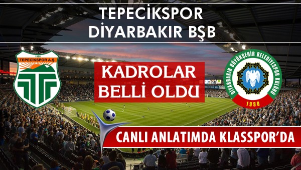 Tepecikspor - Amedspor sahaya hangi kadro ile çıkıyor?