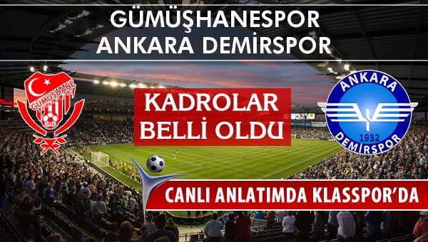 İşte Gümüşhanespor - Ankara Demirspor maçında ilk 11'ler