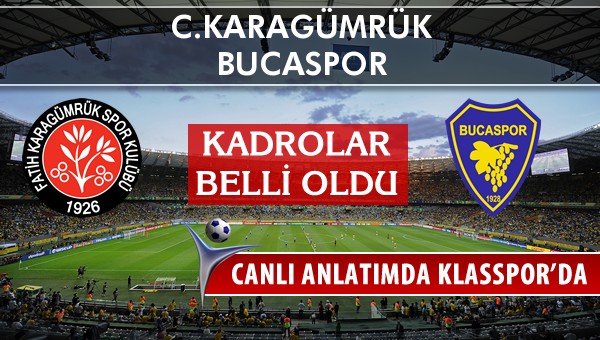 İşte C.Karagümrük - Bucaspor maçında ilk 11'ler