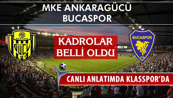 İşte MKE Ankaragücü - Bucaspor maçında ilk 11'ler