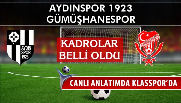 İşte Aydınspor 1923 - Gümüşhanespor maçında ilk 11'ler