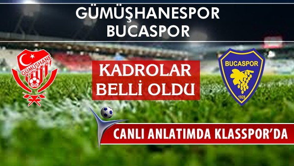 İşte Gümüşhanespor - Bucaspor maçında ilk 11'ler