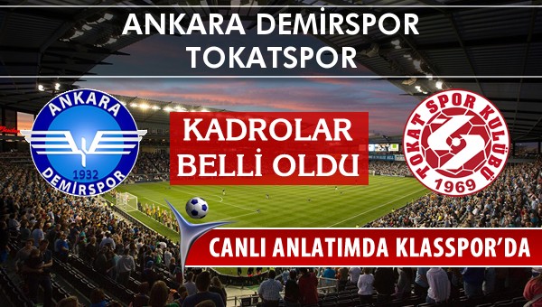 İşte Ankara Demirspor - Tokatspor maçında ilk 11'ler