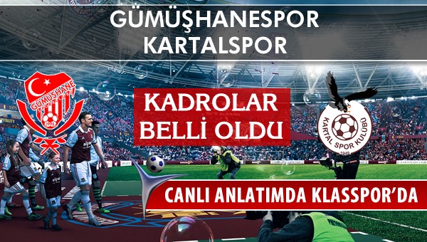 İşte Gümüşhanespor - Kartalspor maçında ilk 11'ler