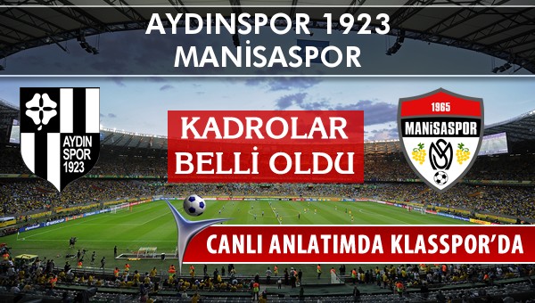 İşte Aydınspor 1923 - Manisaspor maçında ilk 11'ler