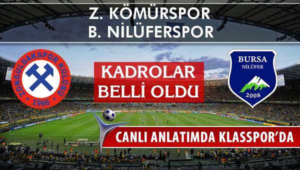 İşte Z. Kömürspor - B. Nilüferspor maçında ilk 11'ler