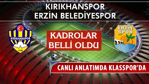 İşte Kırıkhanspor - Erzin Belediyespor maçında ilk 11'ler