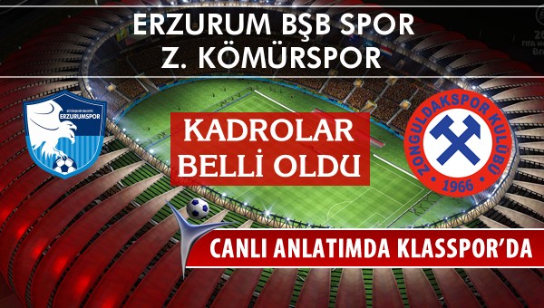 İşte Erzurum Bşb Spor - Z. Kömürspor maçında ilk 11'ler