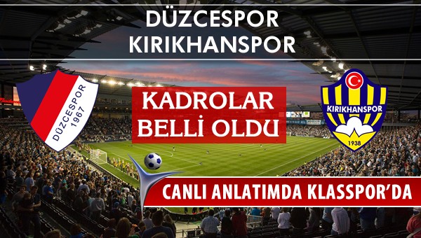 İşte Düzcespor - Kırıkhanspor maçında ilk 11'ler