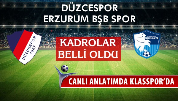 İşte Düzcespor - Erzurum Bşb Spor maçında ilk 11'ler