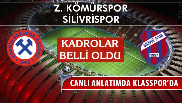 Z. Kömürspor - Silivrispor sahaya hangi kadro ile çıkıyor?