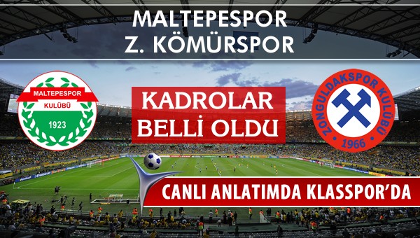 İşte Maltepespor - Z. Kömürspor maçında ilk 11'ler