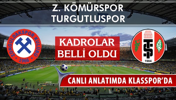 İşte Z. Kömürspor - Turgutluspor maçında ilk 11'ler