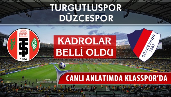 İşte Turgutluspor - Düzcespor maçında ilk 11'ler