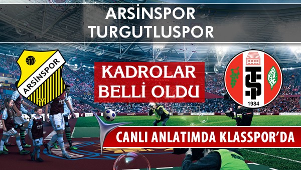 İşte Arsinspor - Turgutluspor maçında ilk 11'ler