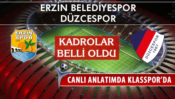 İşte Erzin Belediyespor - Düzcespor maçında ilk 11'ler