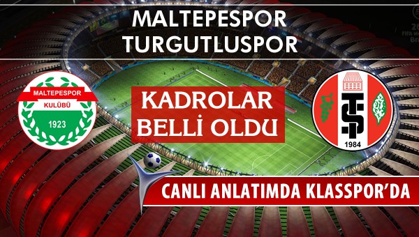 İşte Maltepespor - Turgutluspor maçında ilk 11'ler