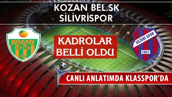 İşte Kozan Bel.SK - Silivrispor maçında ilk 11'ler