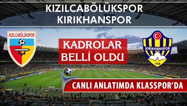 İşte Kızılcabölükspor - Kırıkhanspor maçında ilk 11'ler