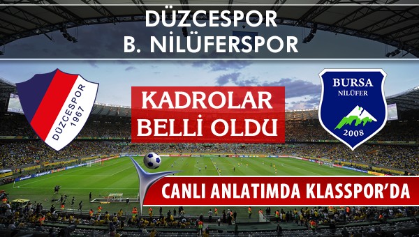 İşte Düzcespor - B. Nilüferspor maçında ilk 11'ler