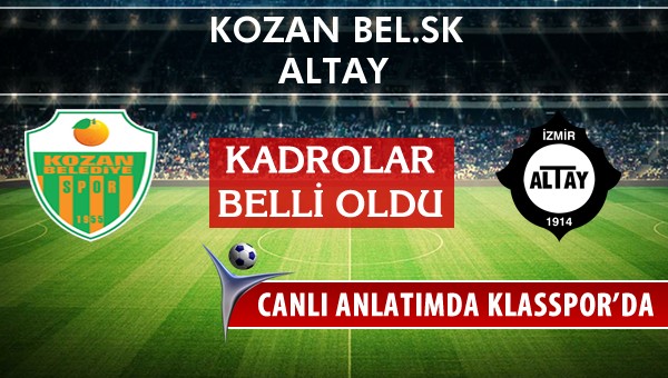 Kozan Bel.SK - Altay sahaya hangi kadro ile çıkıyor?