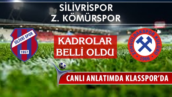 İşte Silivrispor - Z. Kömürspor maçında ilk 11'ler