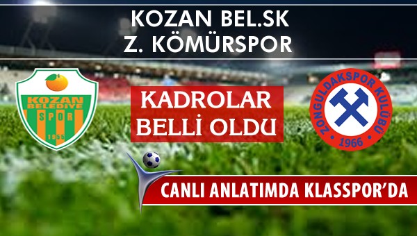 İşte Kozan Bel.SK - Z. Kömürspor maçında ilk 11'ler