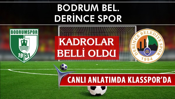 Bodrum Bel. - Derince Spor maç kadroları belli oldu...