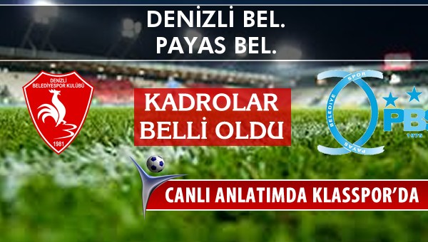 İşte Denizli Bel. - Payas Bel. maçında ilk 11'ler