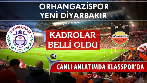 İşte Orhangazispor - Diyarbekirspor maçında ilk 11'ler