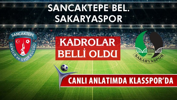 İşte Sancaktepe Bel. - Sakaryaspor maçında ilk 11'ler