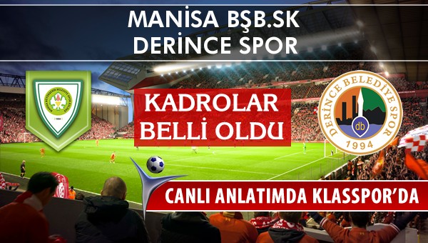 İşte Manisa BŞB.SK - Derince Spor maçında ilk 11'ler