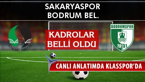 İşte Sakaryaspor - Bodrum Bel. maçında ilk 11'ler